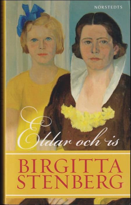 Birgitta Stenberg : Eldar och is