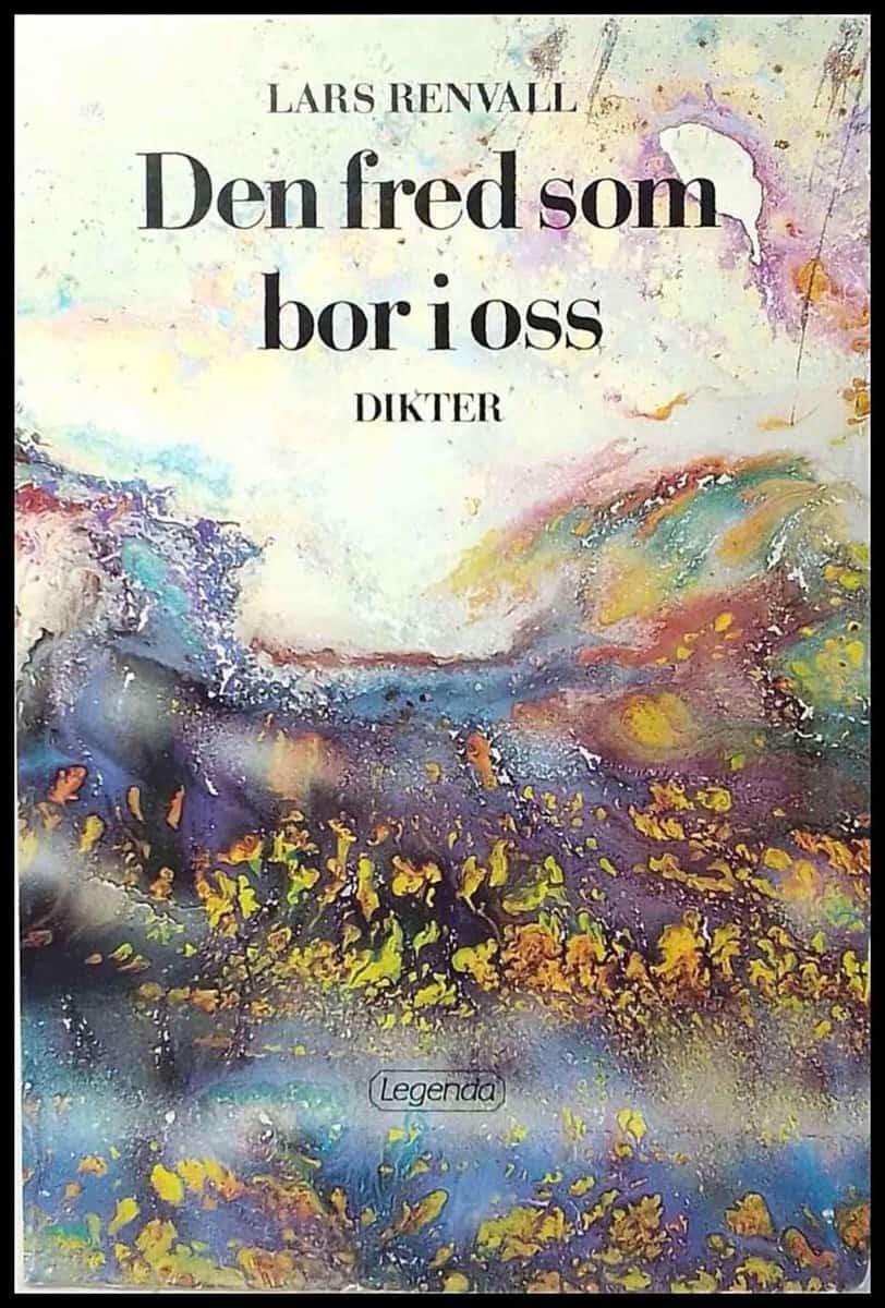 Lars Renvall : Den fred som bor i oss