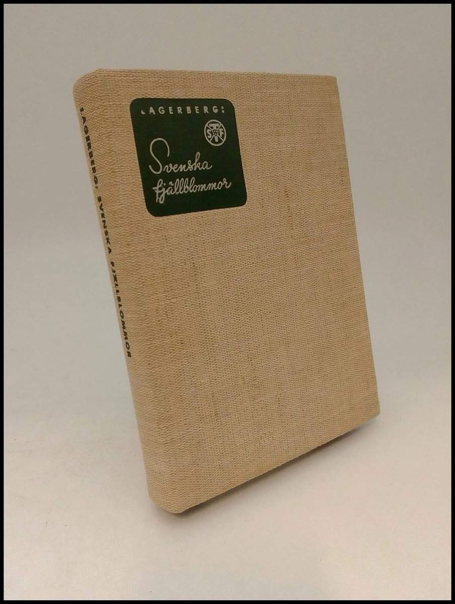 Torsten Lagerberg : Svenska fjällblommor