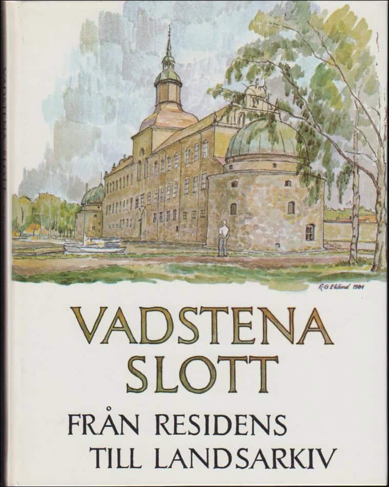 Anita Rudh : Vadstena slott