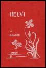 Hilja Haahti : Helvi