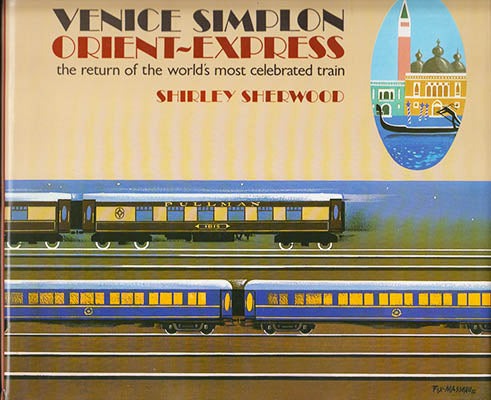 Shirley Sherwood : Venice Simplon Orient-Express