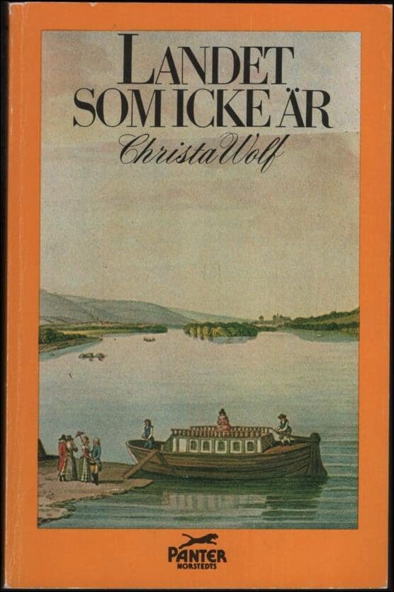 Christa Wolf : Landet som icke är