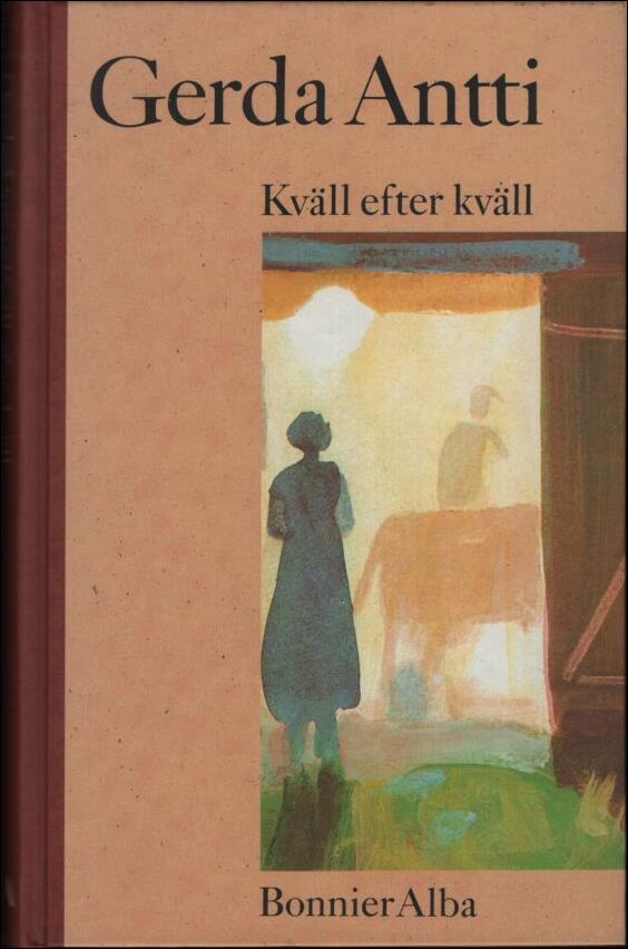 Gerda Antti : Kväll efter kväll