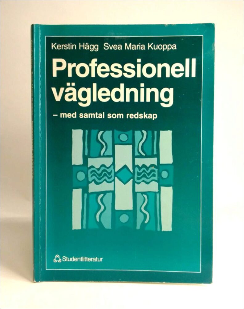 Hägg, Kerstin ; Kuoppa, Svea Maria : Professionell vägledning