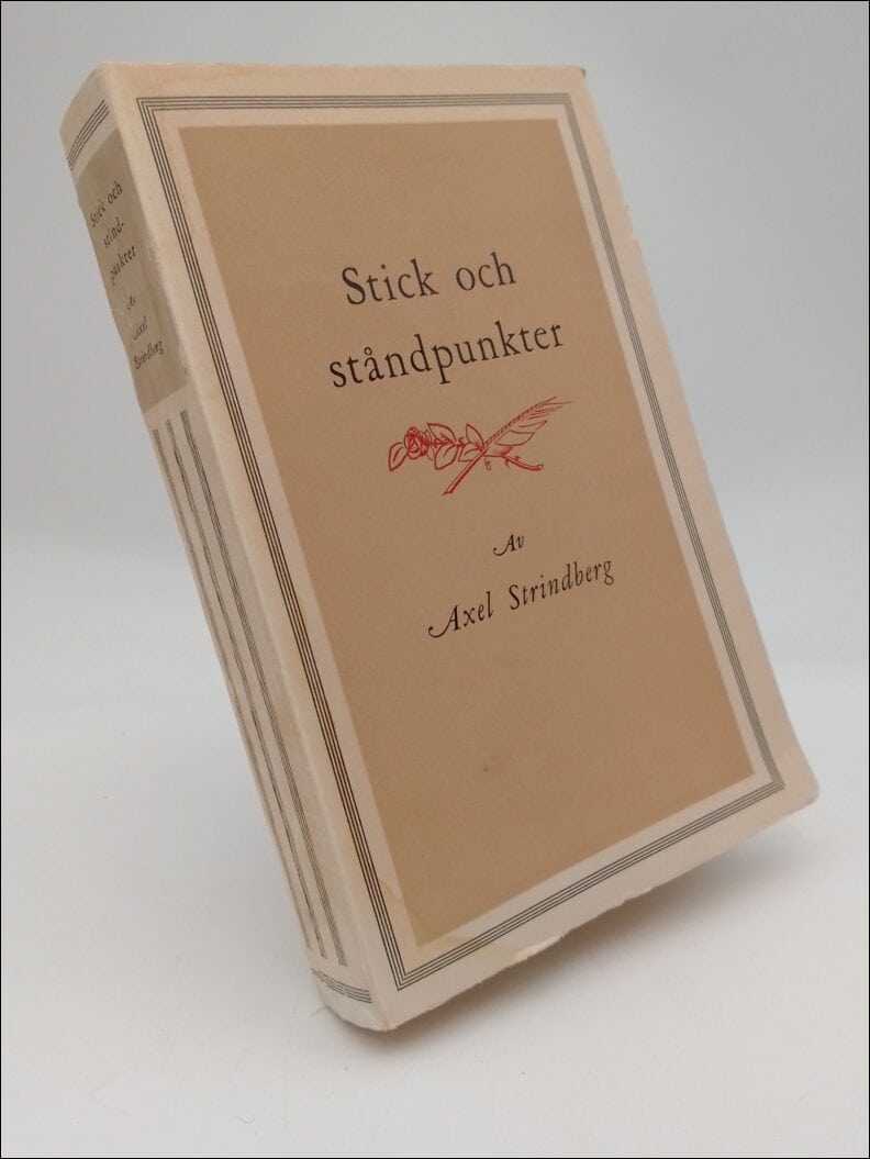 Axel Strindberg : Stick och ståndpunkter