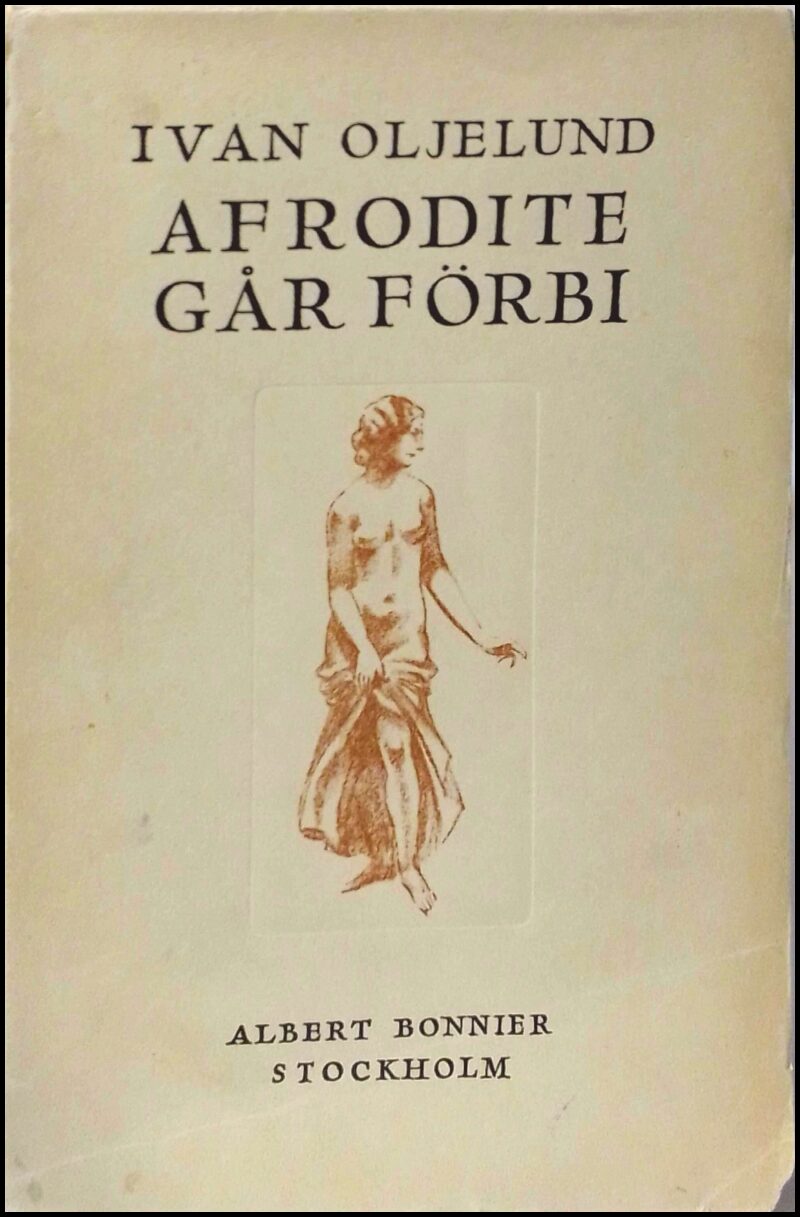 Ivan Oljelund : Afrodite går förbi