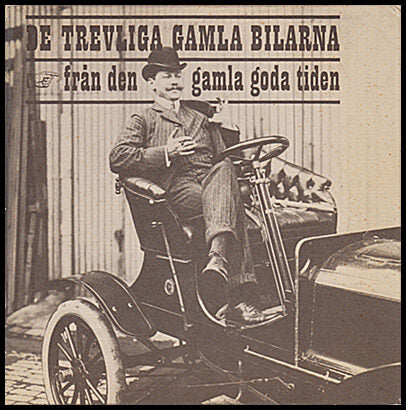 Ove Haak : De trevliga gamla bilarna från den gamla goda tiden