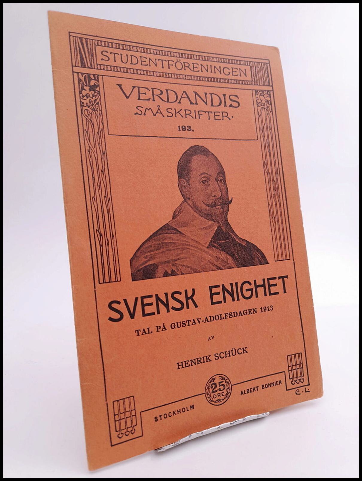 Henrik Schück : Svensk enighet