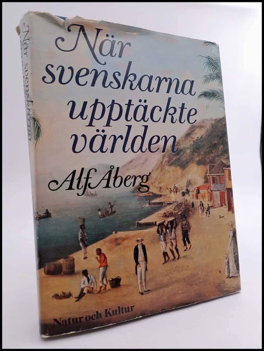 Alf Åberg : När svenskarna upptäckte världen
