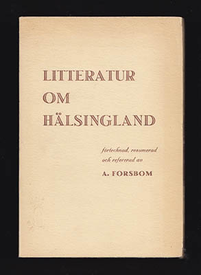 Alfred Forsbom : Litteratur om Hälsingland