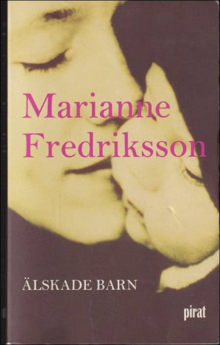 Marianne Fredriksson : Älskade barn