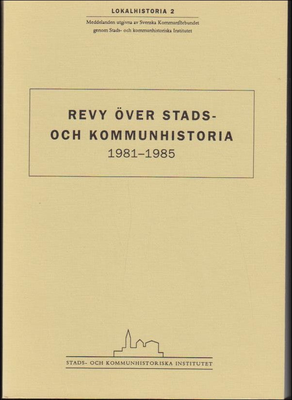 Per Thullberg : Revy över stads