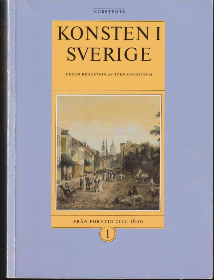 Sandström, Sven (red.) ; Stenberger, Mårten ; Christiansson, Hans ; Malmer, Brita ; Eriksson, Torkel ; Hamberg, P.G. ; Nilsson, Sten Åke ; Lindwall, Bo ; Sandström, Sven ; Lidén, Elisabeth ; Widman, Dag : Konsten i Sverige............