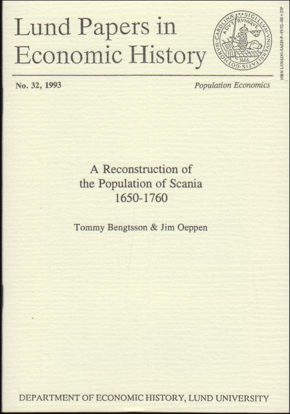 Bengtsson, Tommy ; Oeppen, Jim : A Reconstruction of the Population of Scania 1650-1760