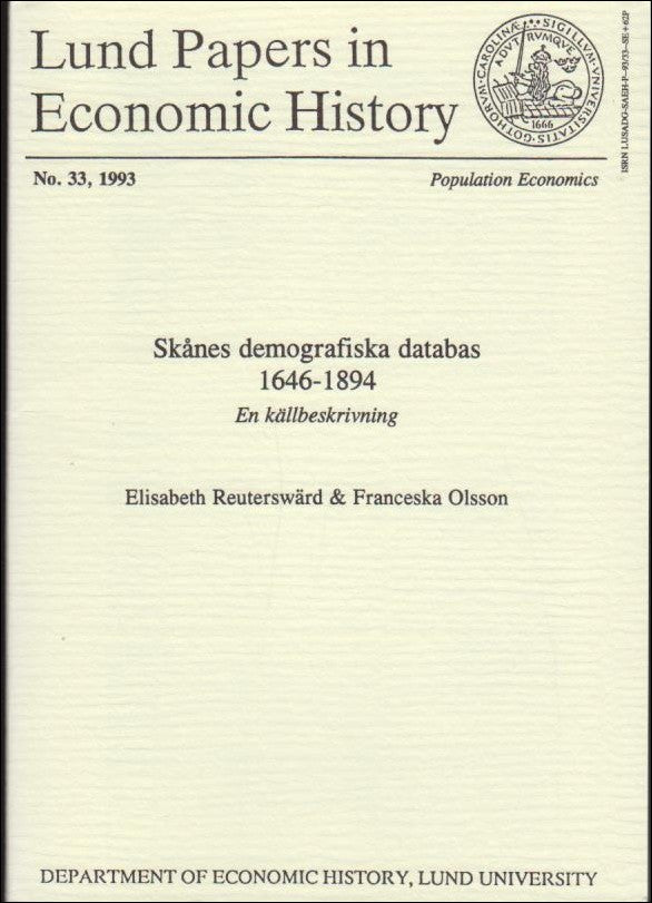 Reuterswärd, Elisabeth ; Olsson, Franceska : Skånes demografiska databas 1646-1894