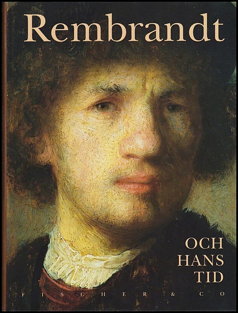 Görel Cavalli-Björkman : Rembrandt och hans tid