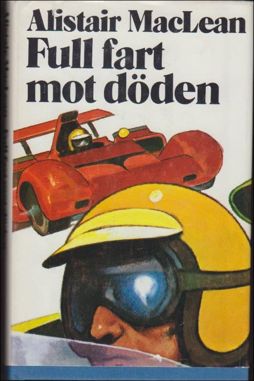 Alistair MacLean : Full fart mot döden