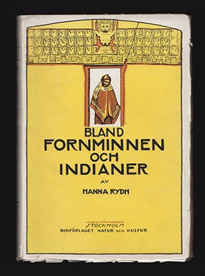 Hanna Rydh : Bland fornminnen och indianer