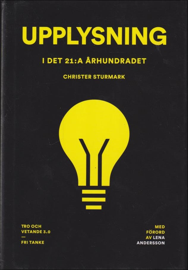 Christer Sturmark : Upplysning i det 21:a århundradet