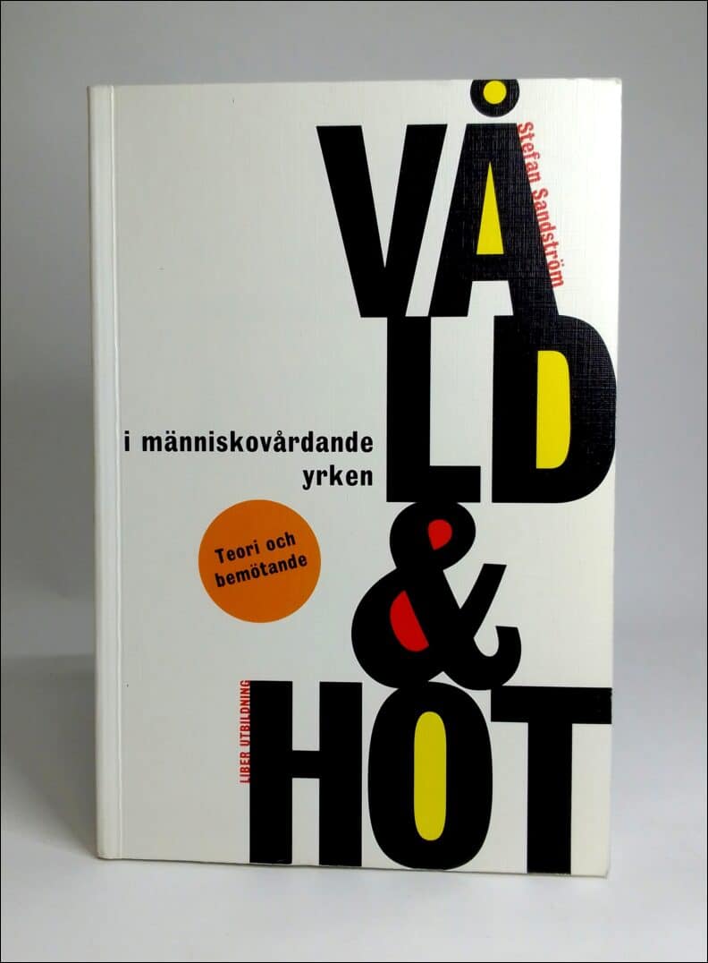 Stefan Sandström : Våld och hot i människovårdande yrken