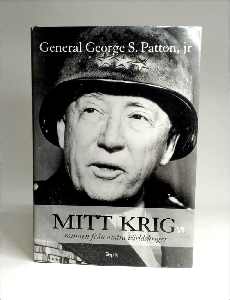 George S. Patton : Mitt krig
