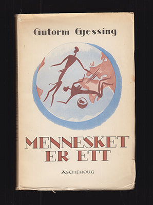 Gutorm Gjessing : Mennesket er ett