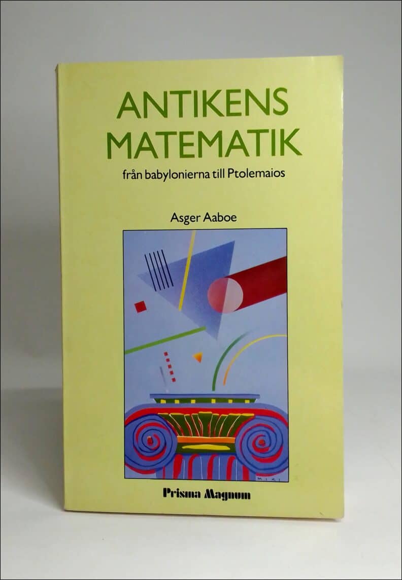Asger Aaboe : Antikens matematik