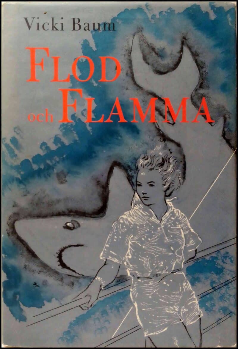 Vicki Baum : Flod och flamma