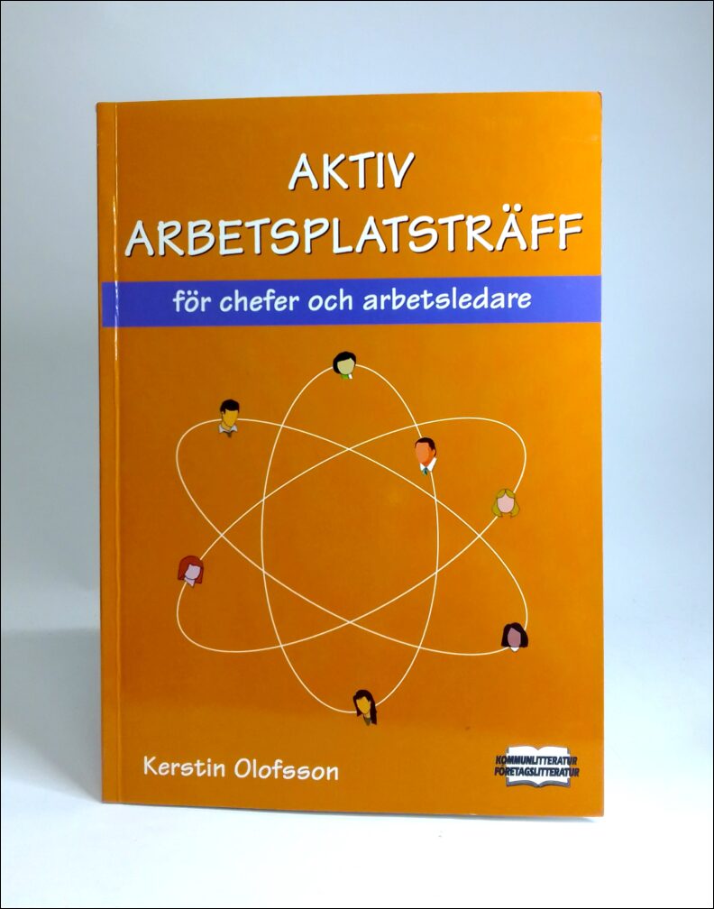 Kerstin Olofsson : Aktiv arbetsplatsträff