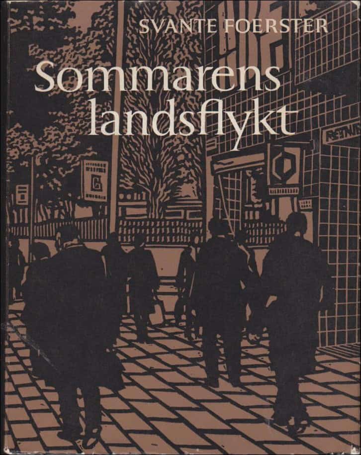 Svante Foerster : Sommarens landsflykt