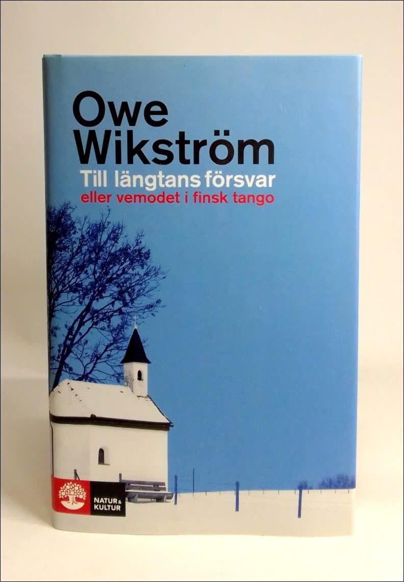 Owe Wikström : Till längtans försvar