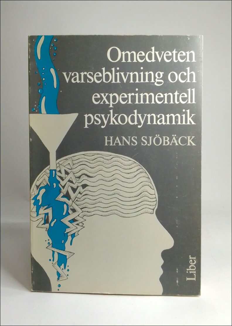 Hans Sjöbäck : Omedveten varseblivning och experimentell psykodynamik