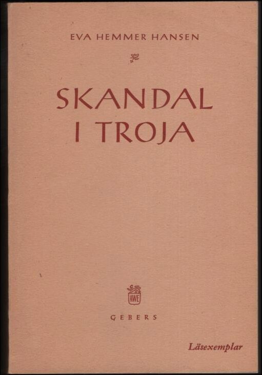 Eva Hemmer Hansen : Skandal i Troja