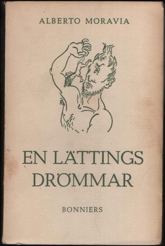 Alberto Moravia : En lättings drömmar