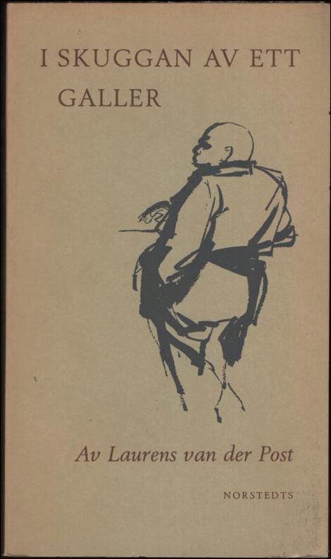Laurens van der Post : I skuggan av ett galler