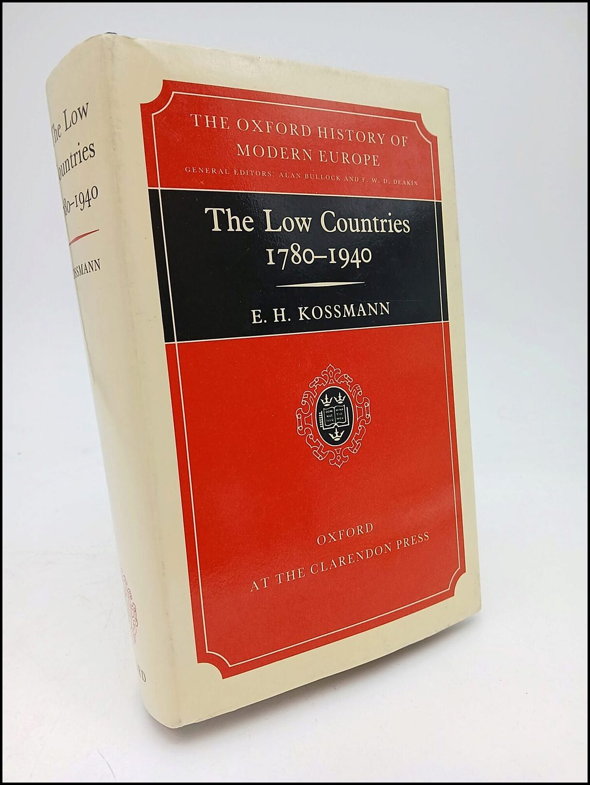E. H. Kossmann : The Low Countries, 1780-1940