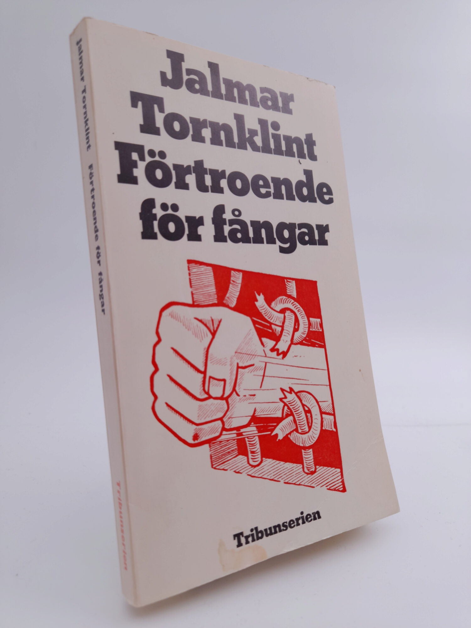 Jalmar Tornklint : Förtroende för fångar
