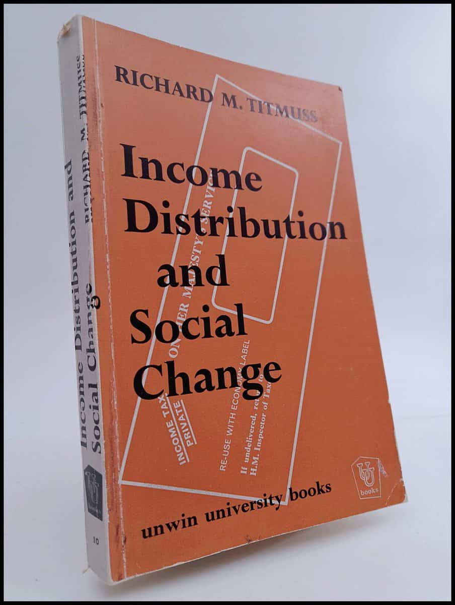 Richard M. Titmuss : Income Distribution and social change