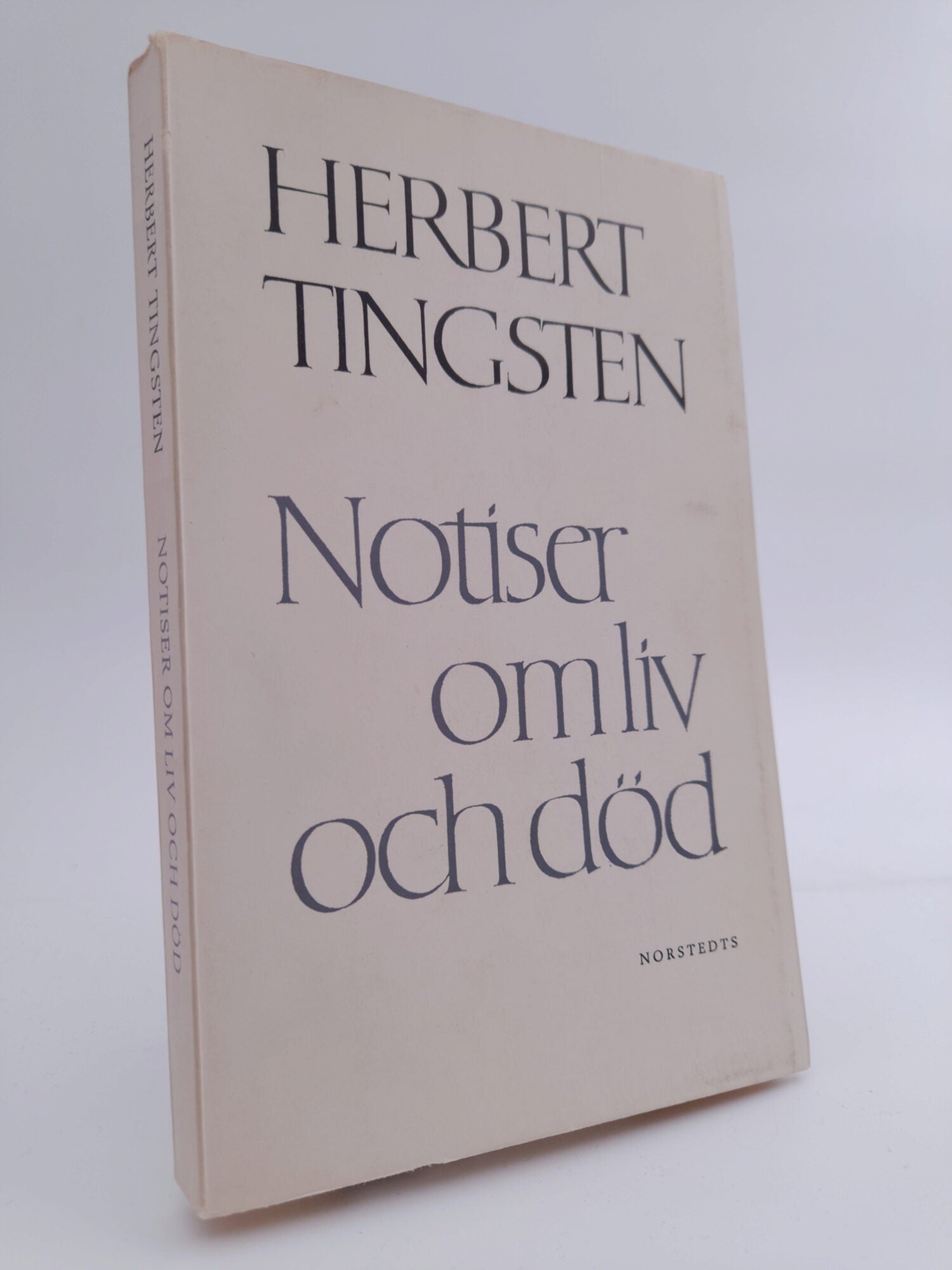 Herbert Tingsten : Notiser om liv och död
