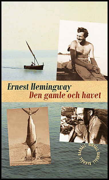 Ernest Hemingway : Den gamle och havet