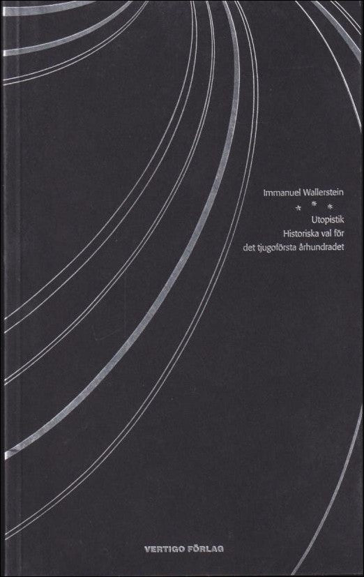 Immanuel Wallerstein : Utopistik