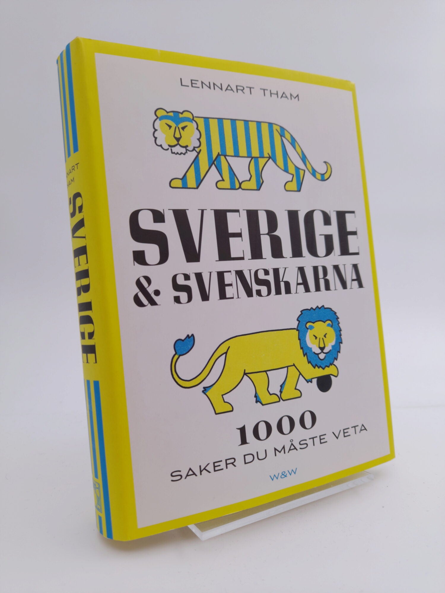 Lennart Tham : Sverige & svenskarna