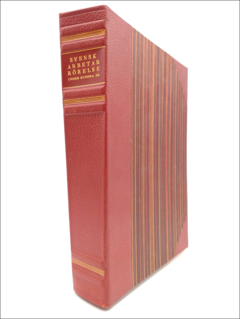 Nerman, Ture (huvudredaktör) ; Rönnow, Sixten ; Ejve, Bror : Svensk arbetarrörelse under hundra år