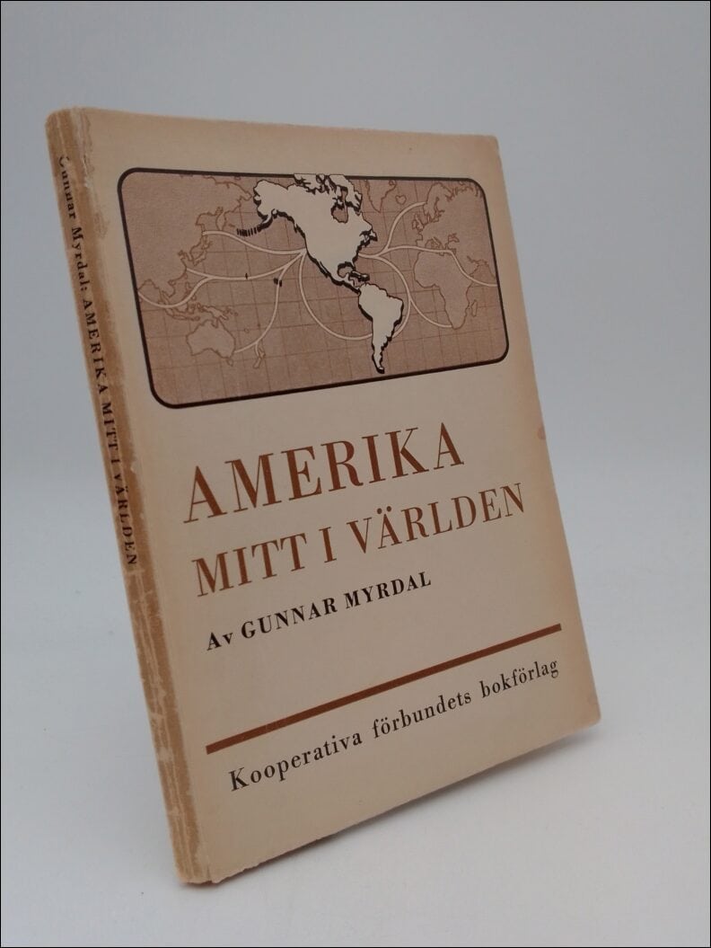 Gunnar Myrdal : Amerika mitt i världen