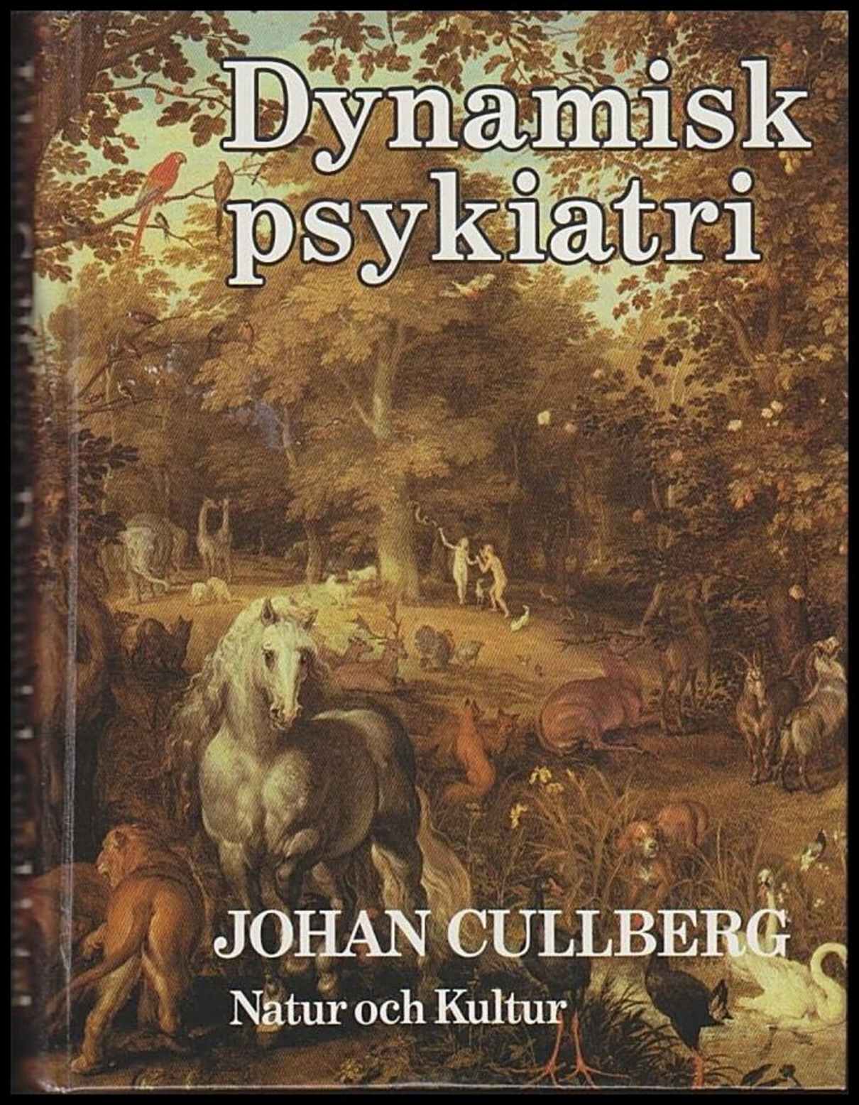 Johan Cullberg : Dynamisk psykiatri