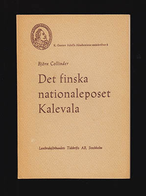 Björn Collinder : Det finska nationaleposet Kalevala