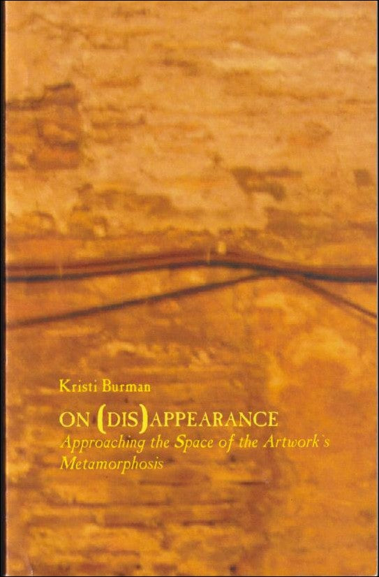 Kristi Burman : On (dis)appearance