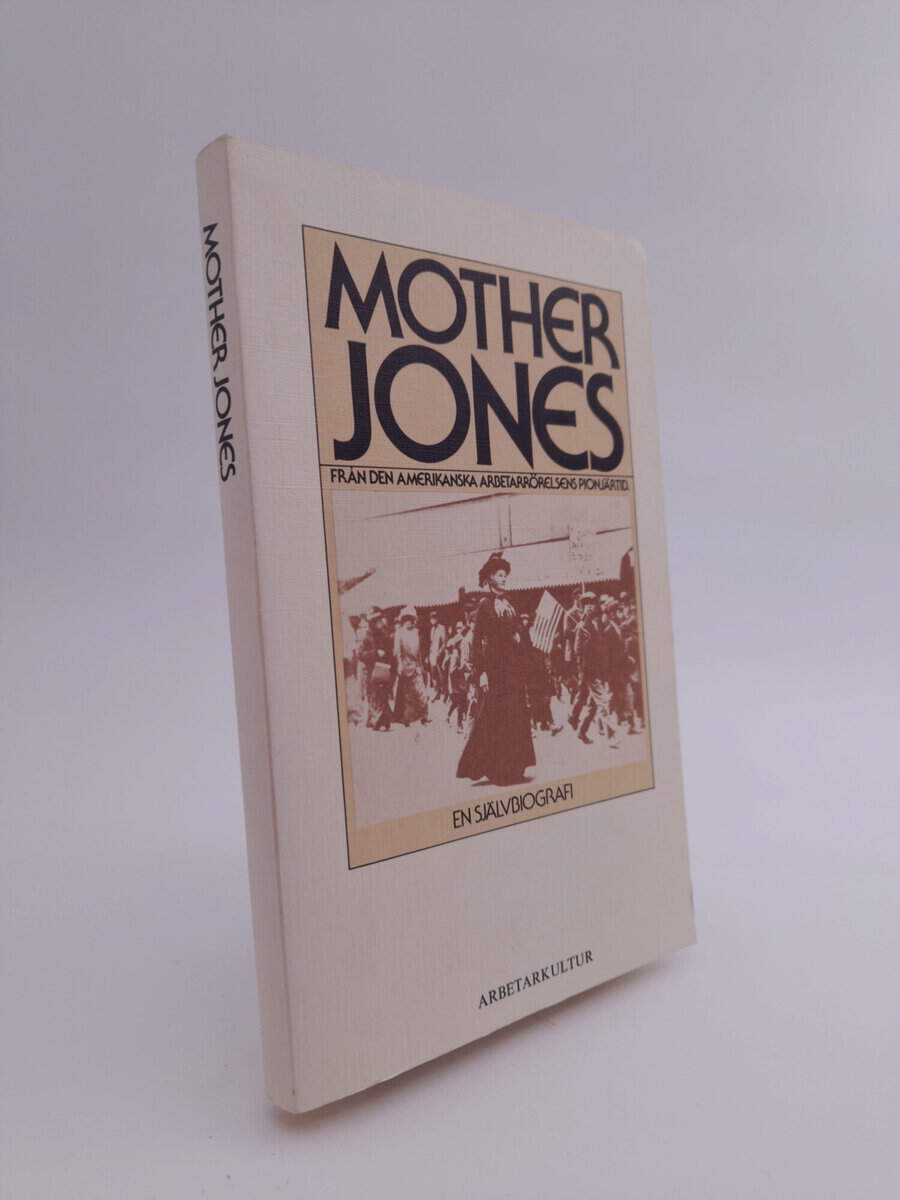 Mary Harris Jones : Mother Jones