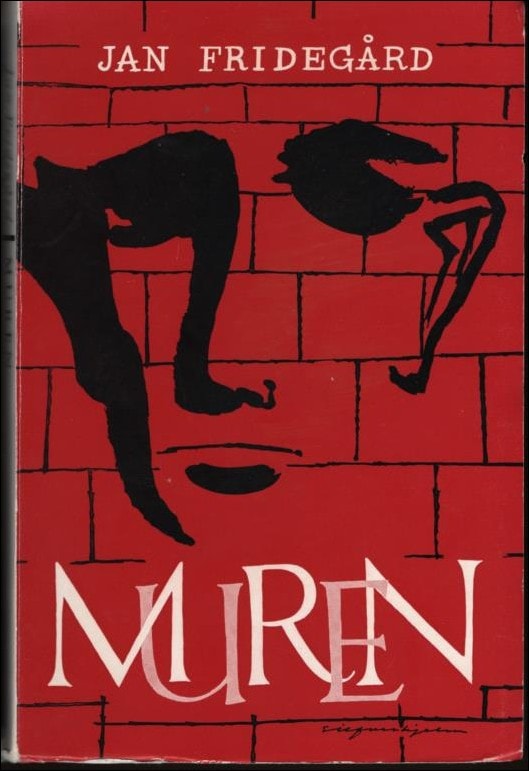 Jan Fridegård : Muren